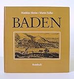 Baden. Beschreibung von Städten und Orten im Badnerland. Nachwort von Hans-Jürgen Truöl. bei Amazon kaufen