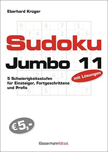 Download Sudokujumbo 11: 5 Schwierigkeitsstufen - für Einsteiger, Fortgeschrittene und Profis