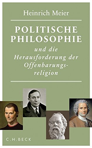 Download Politische Philosophie und die Herausforderung der Offenbarungsreligion Download Politische Philosophie und die Herausforderung der Offenbarungsreligion