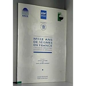 Mille ans de séïsme en France Livre en Ligne Mille ans de séïsme en France Livre en Ligne - Telecharger Ebook