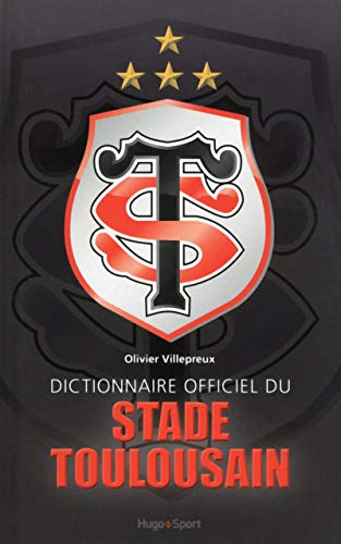 Télécharger Dictionnaire officiel du Stade Toulousain livre En ligne