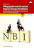 Image de Pflegegrade und die neuen Begutachtungsrichtlinien: Praxishandbuch für die erfolgreiche Umsetzung i