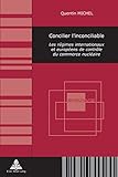 Image de Concilier L’inconciliable: Les Régimes Internationaux Et Européens De Contrôle Du Commerce Nucléaire