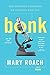 Bonk: The Curious Coupling of Science and Sex by 