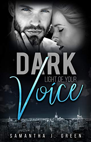 Dark: Light of your Voice (Black & Dark 2) von [Green, Samantha J.]