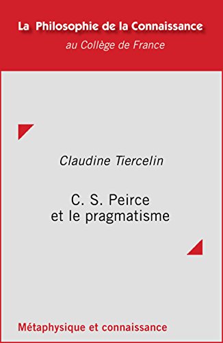 Download C. S. Peirce et le pragmatisme