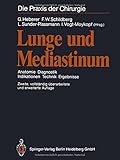 Image de Lunge und Mediastinum: Anatomie Diagnostik Indikationen Technik Ergebnisse (Die Praxis der