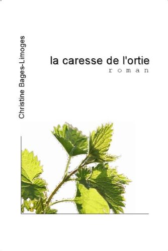 Download La Caresse de l'Ortie Download La Caresse de l'Ortie