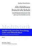 Image de «Alte HeldInnen braucht die Schule»: Das «Nibelungenlied» und der «Herr der Ringe» als literat
