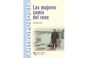 Las mujeres samis del reno: Introducción, traducción y notas de Angel Díaz de Rada (Manuales)