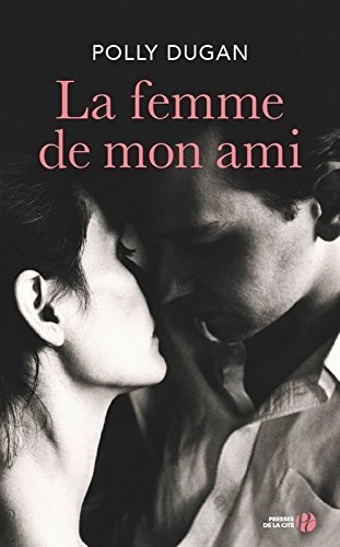 La Femme de mon ami en ligne La Femme de mon ami en ligne