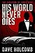 Produktbild His World Never Dies: The Evolution of James Bond