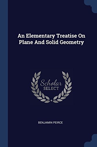 Preisvergleich Produktbild An Elementary Treatise on Plane and Solid Geometry