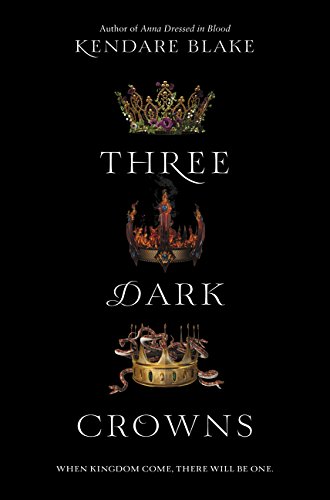 Three Dark Crowns [Roughtcut Edition