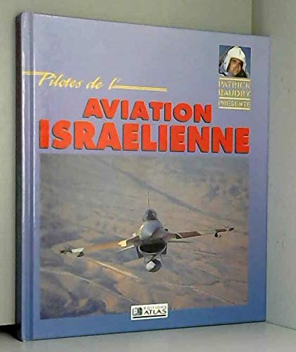 Pilotes de l'aviation israelienne by Baudry Patrick