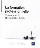Image de La formation professionnelle - Nouveaux outils et nouvelles pédagogies