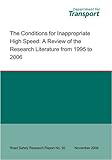 Image de The Conditions for Inappropriate High Speed: A Review of the Research Literature from 1995 to 2006 Inappropriate High Speed - Literature Review