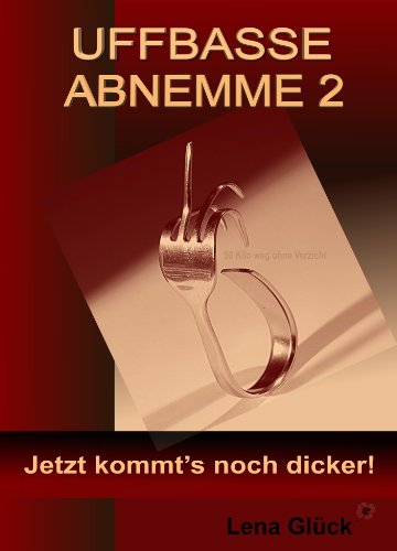 Download UFFBASSE ABNEMME 2 - Jetzt kommt's noch dicker! Download UFFBASSE ABNEMME 2 - Jetzt kommt's noch dicker!