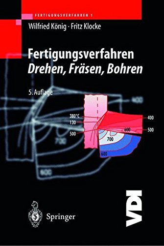 Fertigungsverfahren 1: Drehen, Fräsen, Bohren (VDI-Buch)