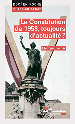 👏📂📖📔 Télécharger 📱🔊 La Constitution de 1958, toujours d'actualité ? PDF Ebook En Ligne