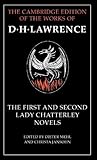 The First and Second Lady Chatterley Novels (The Cambridge Edition of the Works of D. H. Lawrence) by