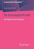 Image de Die Konsumgesellschaft: Ihre Mythen, ihre Strukturen (Konsumsoziologie und Massenkultur)