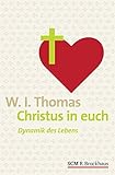 Image de Christus in euch: Dynamik des Lebens (Klassiker des Glaubens)