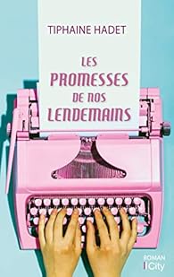 Les  promesses de nos lendemains
