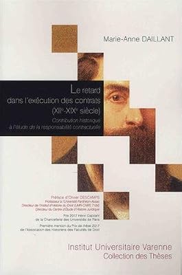 IUV le retard dans l´exécution des contrats, xiième-xixème siècles