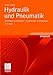 Produktbild Hydraulik und Pneumatik: Grundlagen und Übungen - Anwendungen und Simulation