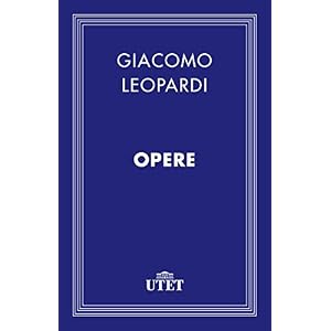 Leopardi. Opere