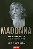 Image de Madonna. Like an Icon: Die Biographie (Goldmann Allgemeine Reihe)