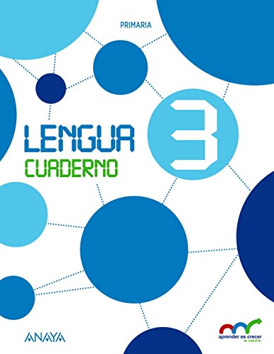 Lengua 3 Cuaderno (Aprender es crecer en conexión)