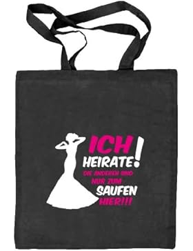 Shirtstreet24, BRAUT - ICH HEIRATE! DIE ANDEREN..., JGA Junggesellenabschied Stoffbeutel Jute Tasche