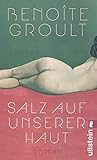 Salz auf unserer Haut: Roman by 
