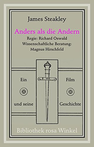 Anderes als die Andern. Ein Film und seine Geschichte