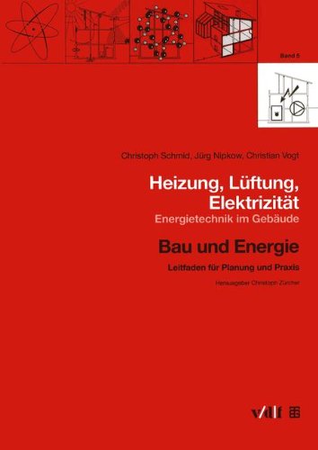Preisvergleich Produktbild Heizung, Lüftung, Elektrizität: Energietechnik im Gebäude (Bau und Energie)