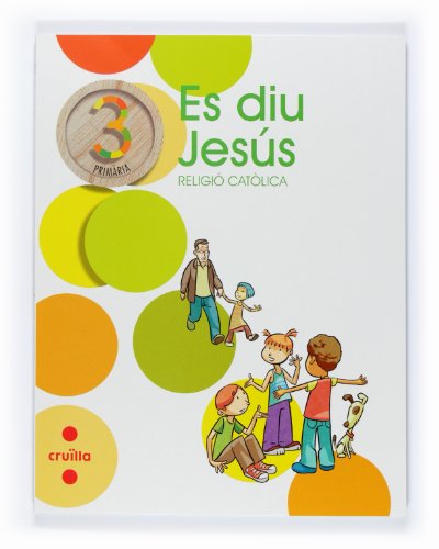 Religió catòlica, Es diu Jesús 3 Primària