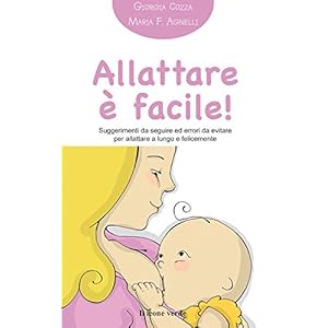 Allattare è facile!: Suggerimenti da seguire ed e