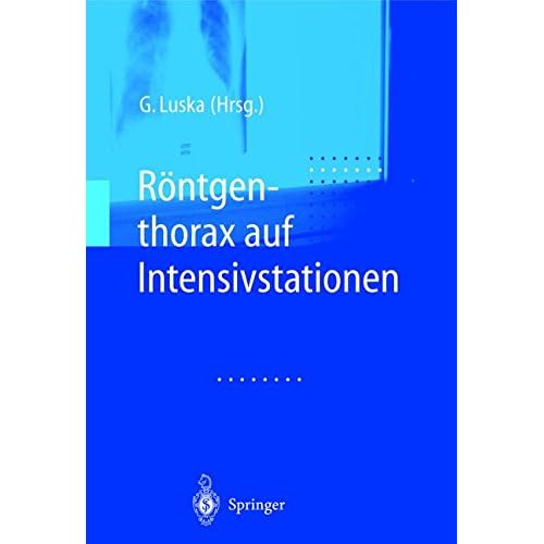 [PDF] Röntgenthorax auf Intensivstationen KOSTENLOS DOWNLOAD