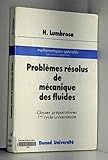 Problèmes résolus de mécanique des fluides