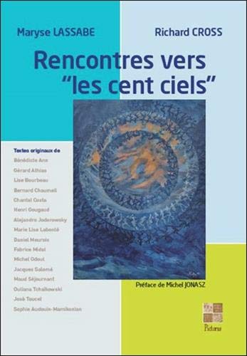 Rencontres vers "les cent ciels" Rencontres vers "les cent ciels"