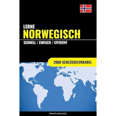 [PDF] Lerne Norwegisch - Schnell / Einfach / Effizient: 2000 Schlüsselvokabel KOSTENLOS DOWNLOAD