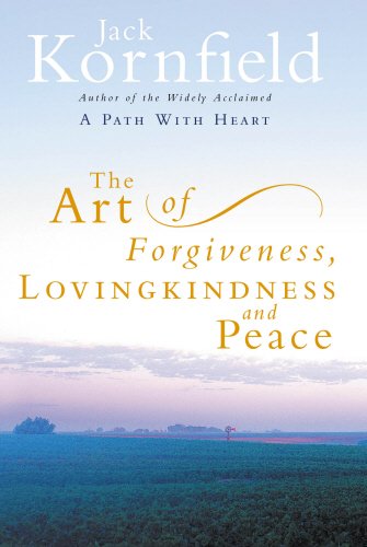 Preisvergleich Produktbild The Art Of Forgiveness, Loving Kindness And Peace