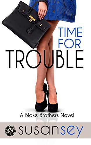 Time for Trouble: Blake Brothers Trilogy #3 (The Blake Brothers Trilogy) (English Edition)