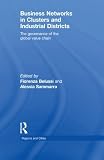 Image de Business Networks in Clusters and Industrial Districts: The Governance of the Global Value Chain