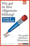 Image de Wie gut ist Ihre Allgemeinbildung? Politik & Gesellschaft: Der große SPIEGEL-Wissenstest zum Mitmac
