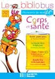 Image de Cahier d'activités CP/CE1 Corps et santé : Parcours de lecture de 4 oeuvres littéraires
