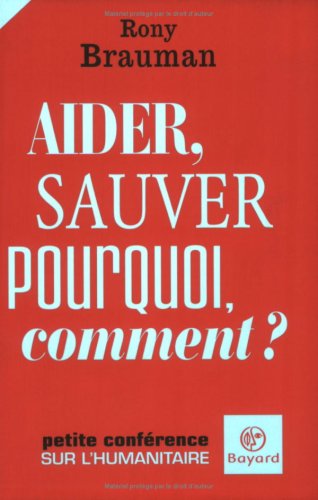 Télécharger Aider sauver: pourquoi comment? - peti Livre PDF Gratuit