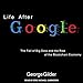 Life After Google: The Fall of Big Data and the Rise of the Blockchain Economy by 
